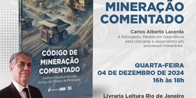 Carlos Lacerda lança livro sobre Código de Mineração Comentado