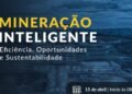 Parauapebas recebe workshop sobre Mineração Inteligente e fortalecimento da cadeia mineral