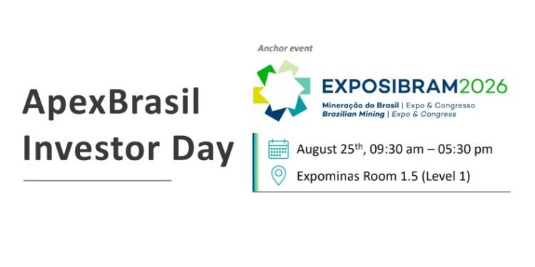 ApexBrasil e IBRAM promovem Investor Day sobre minerais críticos durante a EXPOSIBRAM 2026