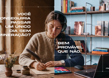 O mundo mudou. A sua percepção sobre a mineração também precisa mudar.